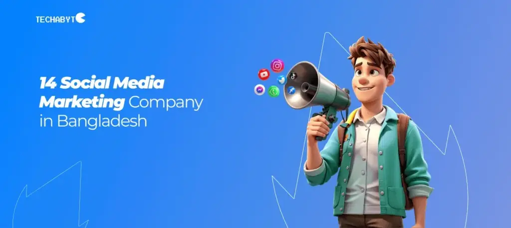 14 top social media marketing companies among the best digital marketing companies in Bangladesh