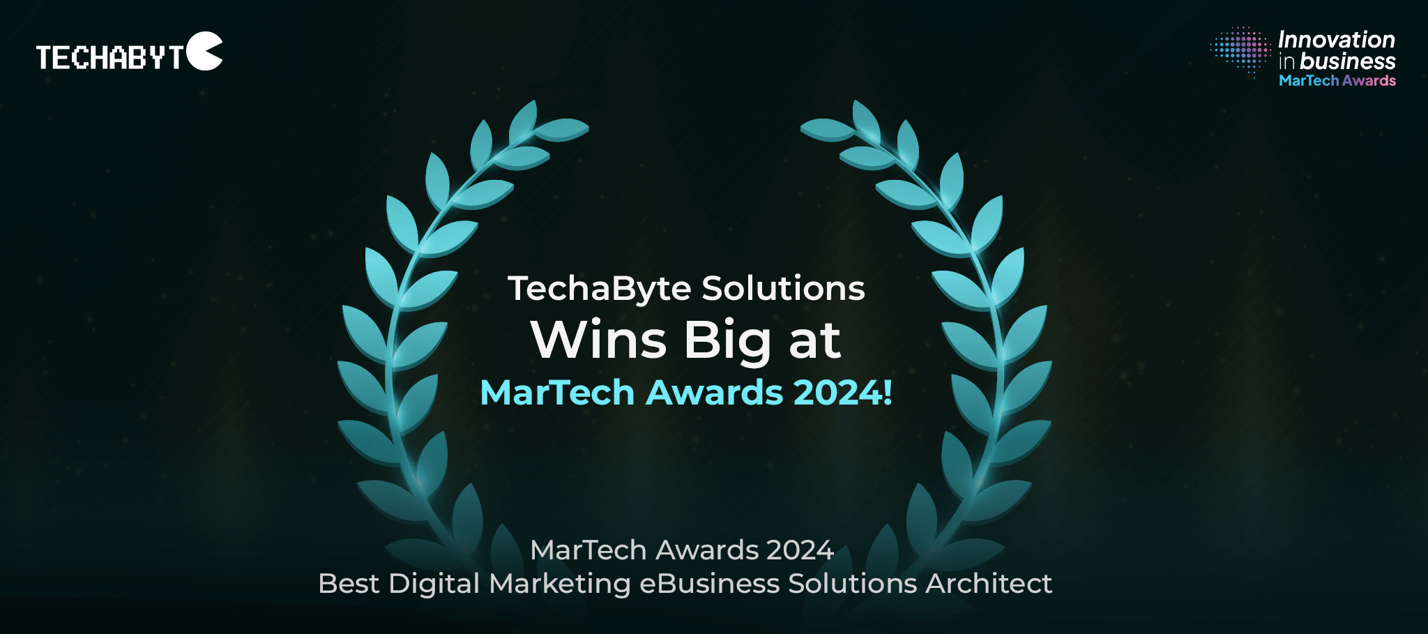 Techabyte Solutions Wins MarTech’s Best Digital Marketing eBusiness Solution Architect 2024 Award