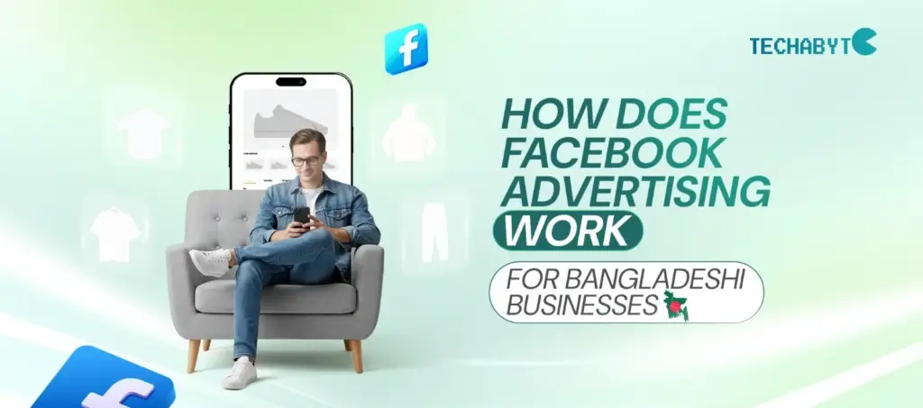 How Does Facebook Advertising Work For Bangladeshi Business