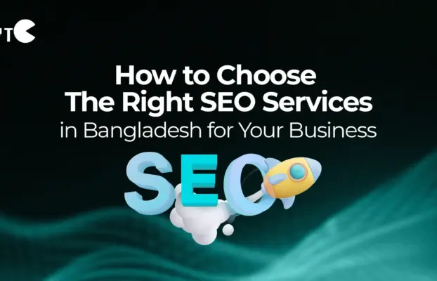 How to Choose the Right SEO Services in Bangladesh for Your Business