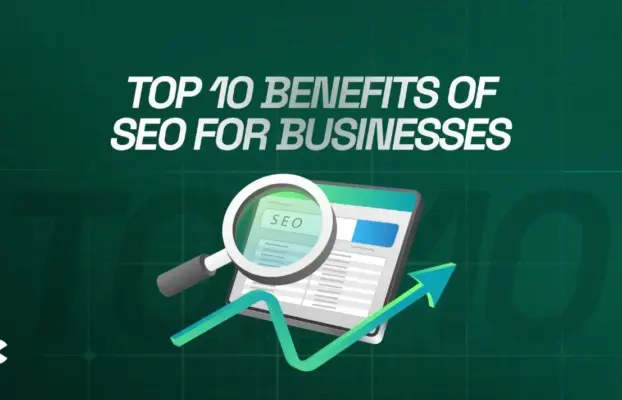 Top 10 Benefits of SEO for Businesses