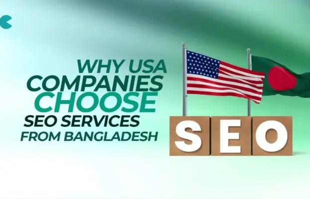 Why USA Companies Choose SEO Services from Bangladesh: Cost, Quality & Expertise