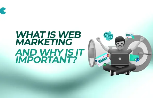 What Is Web Marketing and Why Is It Important?