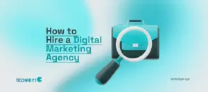 How to Hire a Digital Marketing Agency – Techabyte step-by-step guide with magnifying glass briefcase icon.