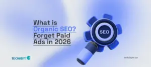 What is Organic SEO? Forget Paid Ads in 2026 – Techabyte guide with gear icon.