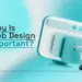 Why Is Web Design Important? Techabyte guide with 3D browser and design pen icon.