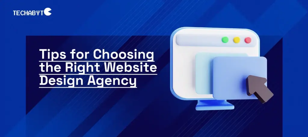 Techabyte guide: Tips for choosing the right website design agency with 3D monitor and cursor illustration.