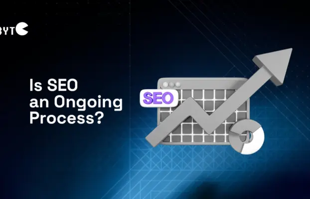 Is SEO an Ongoing Process? Here’s Why You Should Keep Doing It