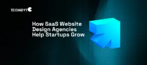 How SaaS website design agencies help startups grow with modern UX and scalable web design
