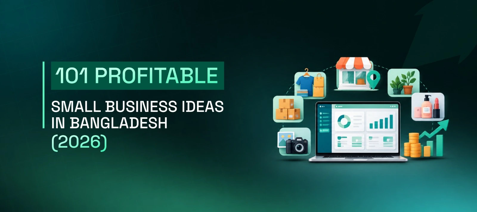 101 Profitable Small Business Ideas in Bangladesh (2026)